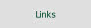 Links.